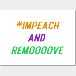 Impeach And Remove Posters and Art